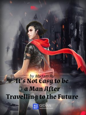 cover image of It's Not Easy to Be a Man After Travelling to the Future 1